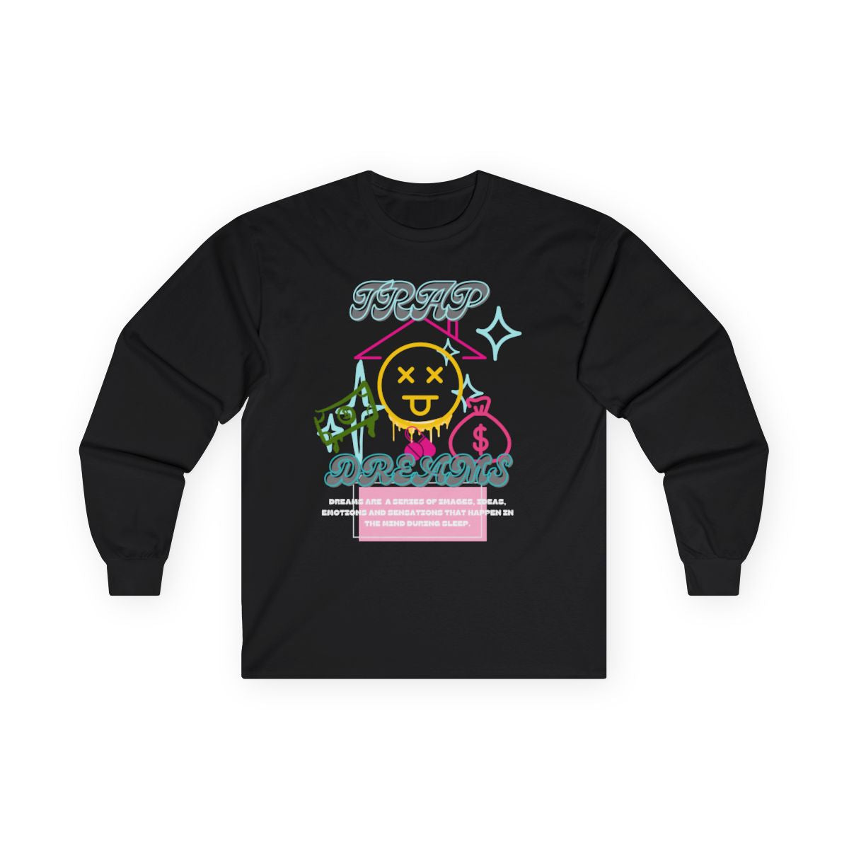 Trap Dreams Long Sleeve Shirt