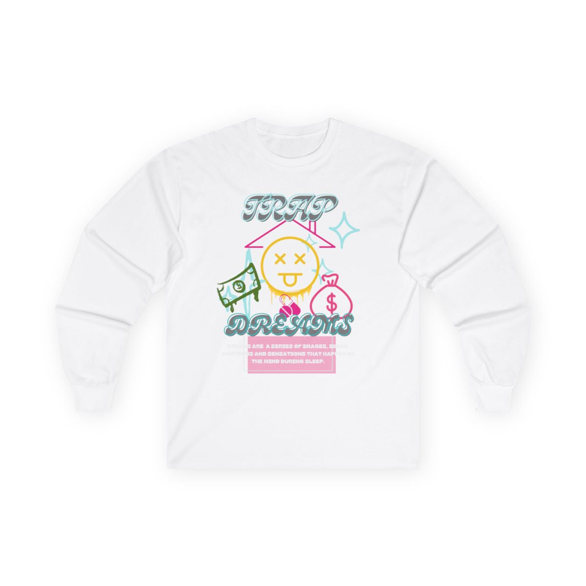 Trap Dreams Long Sleeve Shirt
