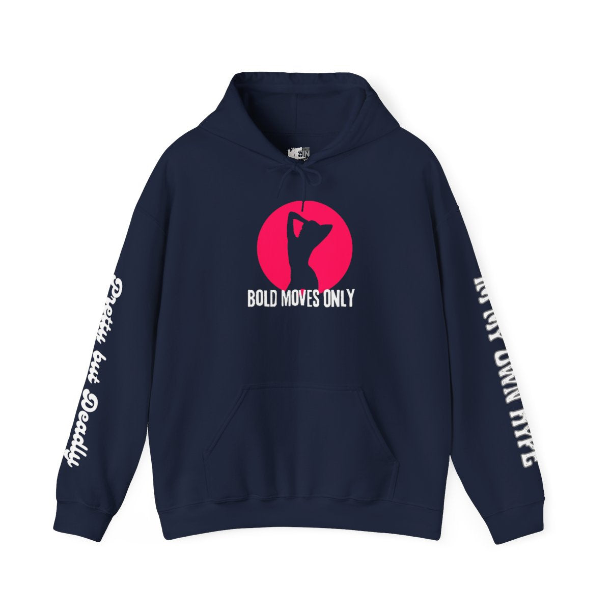 Bold Moves Only Pullover!!! Hoodie