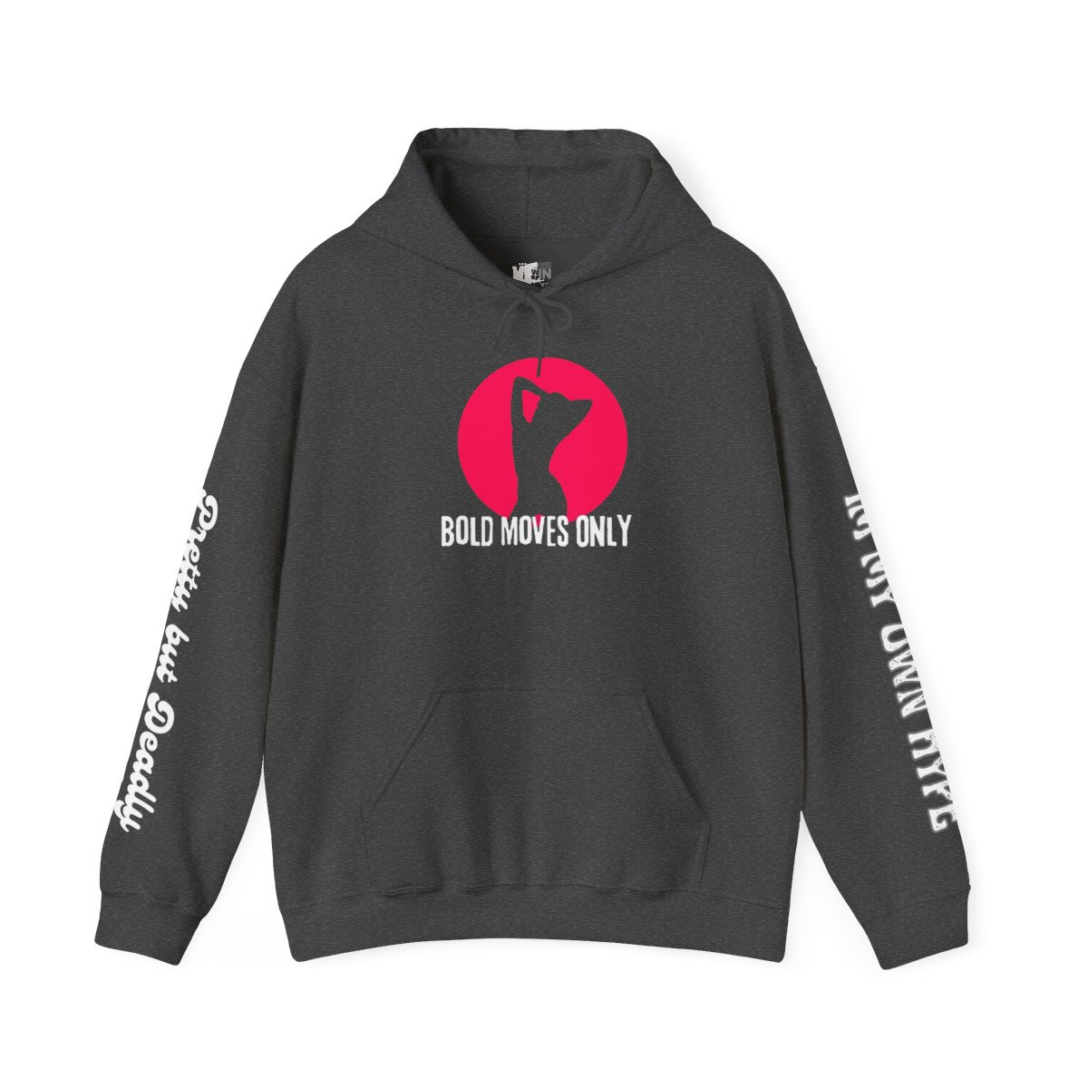 Bold Moves Only Pullover!!! Hoodie