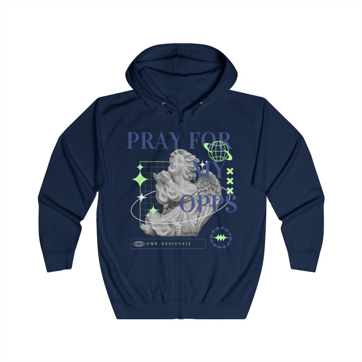 Pray for my Opps Zip Up Hoodie