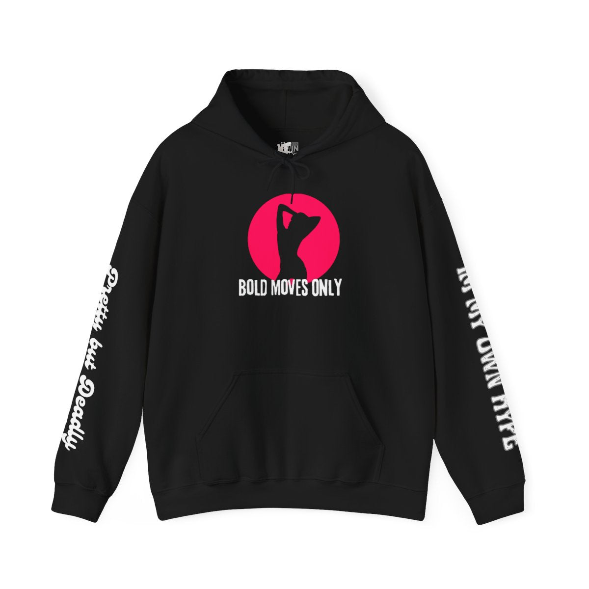 Bold Moves Only Pullover!!! Hoodie