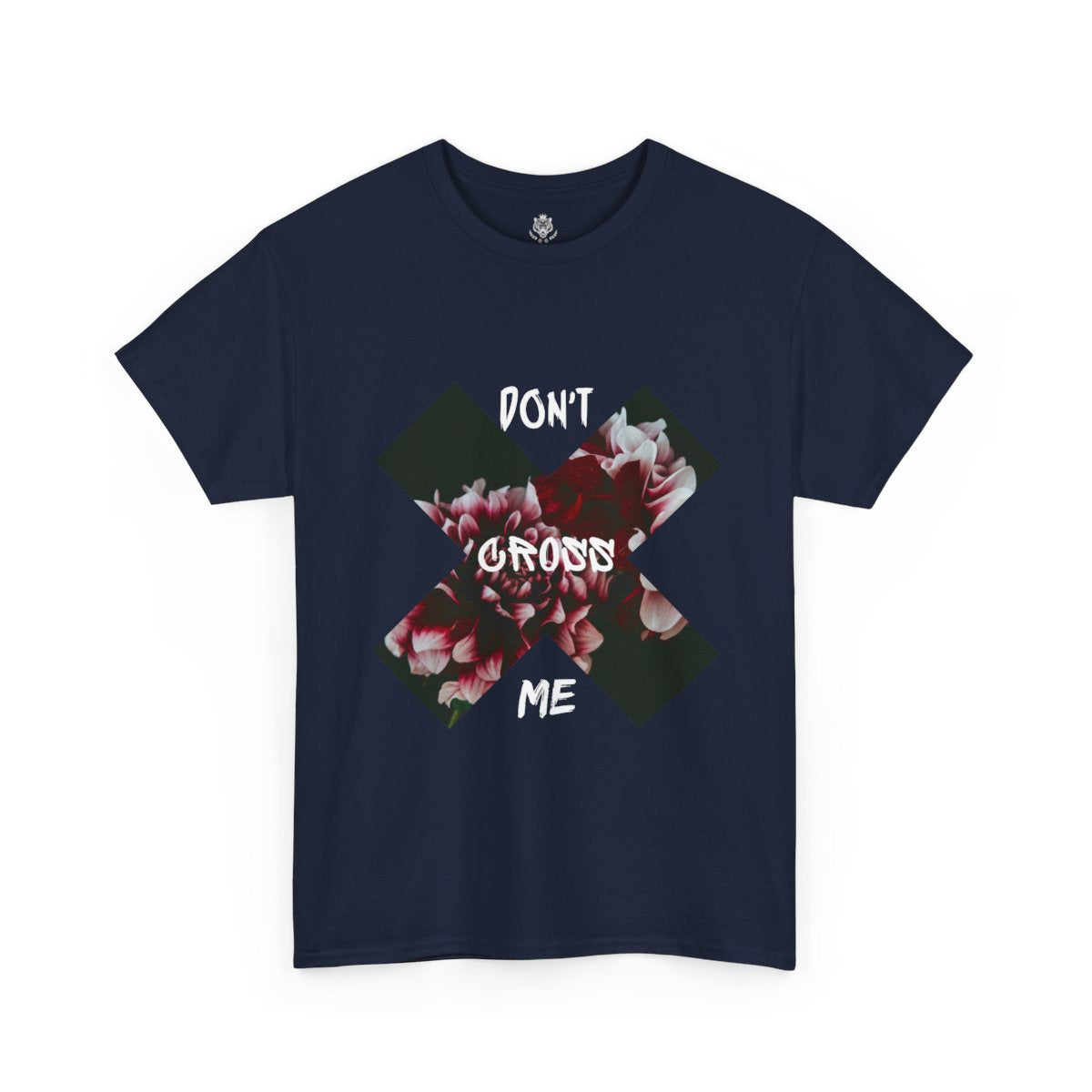 Don’t cross me