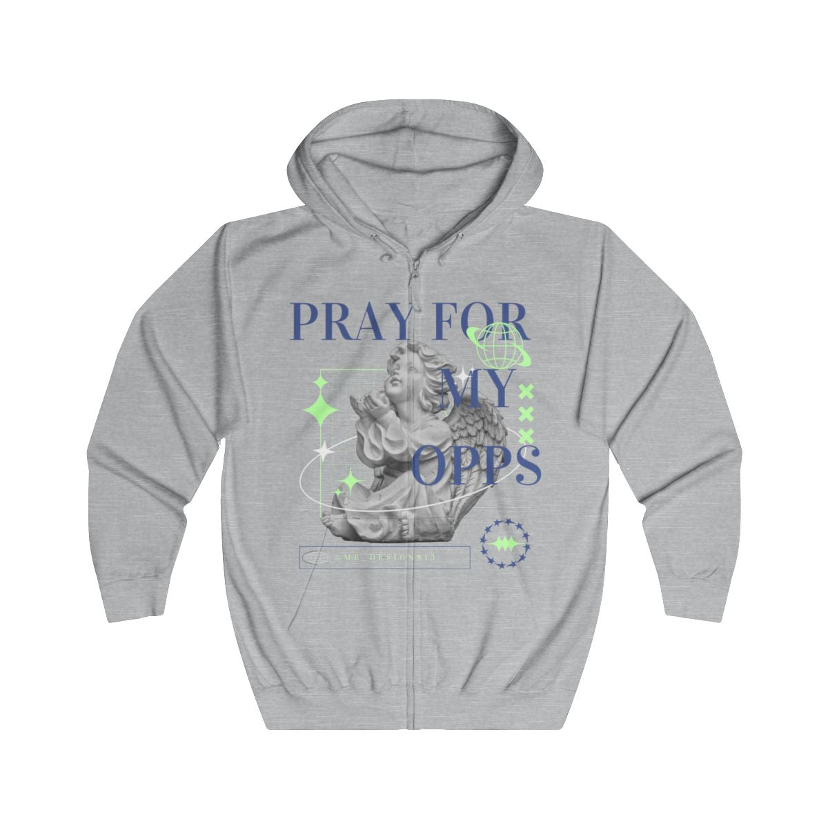 Pray for my Opps Zip Up Hoodie