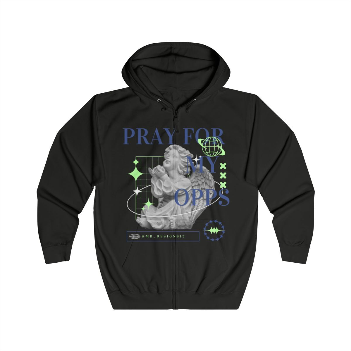 Pray for my Opps Zip Up Hoodie